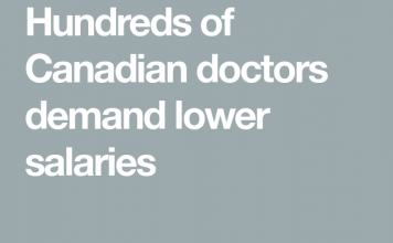 Cientos de doctores canadienses exigen salarios más bajos. (Sí, más bajos)