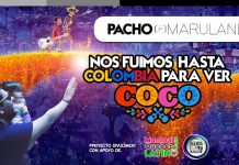 Nos fuimos desde Canadá hasta Colombia para ver COCO, la reciente película de PIXAR | Pacho Marulanda
