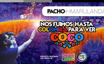 Nos fuimos desde Canadá hasta Colombia para ver COCO, la reciente película de PIXAR | Pacho Marulanda