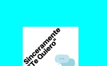 Sinceramente “Te Quiero”