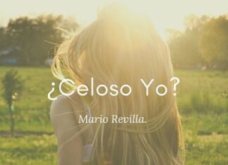 ¿Celoso Yo?