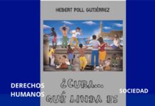 ¿CUBA QUÉ LINDA ES CUBA? CONFESIONES DE UN CUBANO SIN MIEDO. (SEGUNDA PARTE)